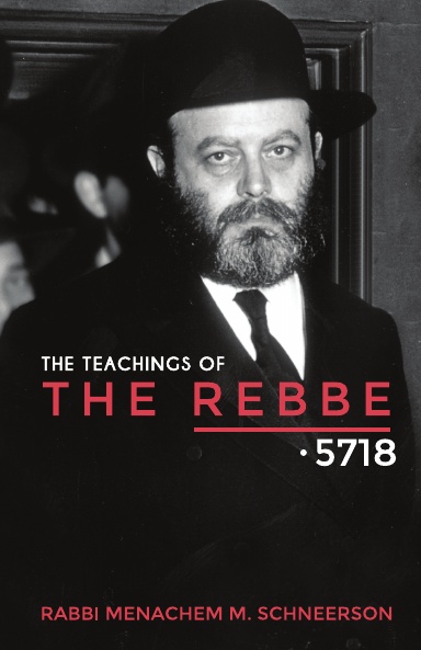 The Teachings of The Rebbe - 5718 - Vol. 1