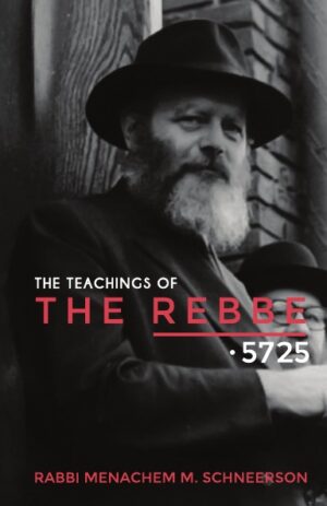 The Teachings of The Rebbe - 5725 - Vol. 1