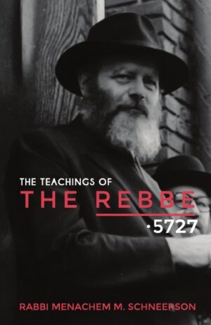 The Teachings of The Rebbe - 5727 - Vol. 1